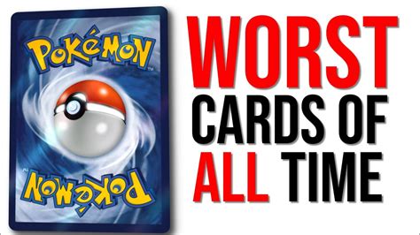 The WORST Pokemon Cards In All Pokemon History. .